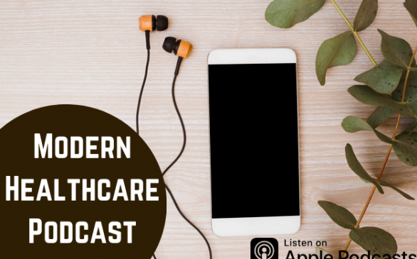 modern healthcare podcast