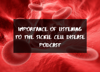 Sickle Cell Disease Podcast