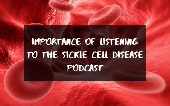 Sickle Cell Disease Podcast